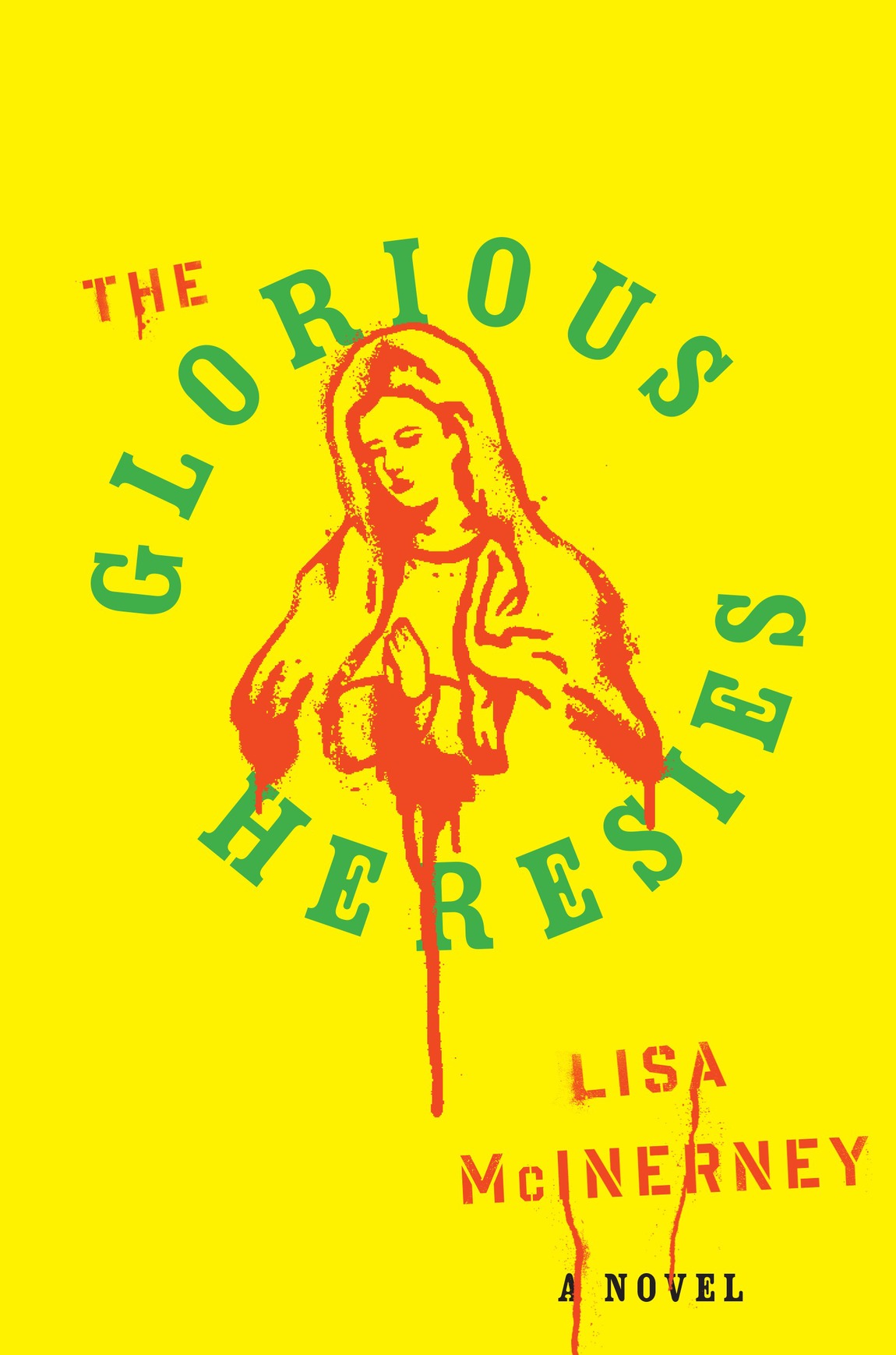 The Glorious Heresies Lisa Mcinerney