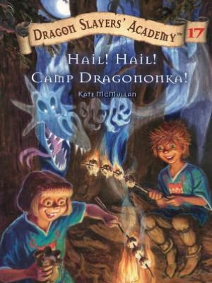 Hail Hail Camp Dragononka Mcmullan Kate