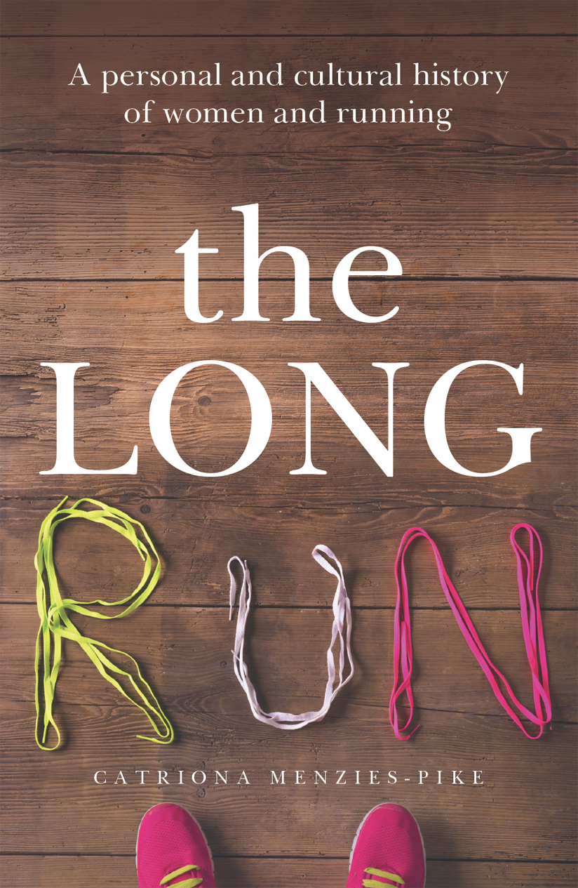 Long Run Menziespike Catriona
