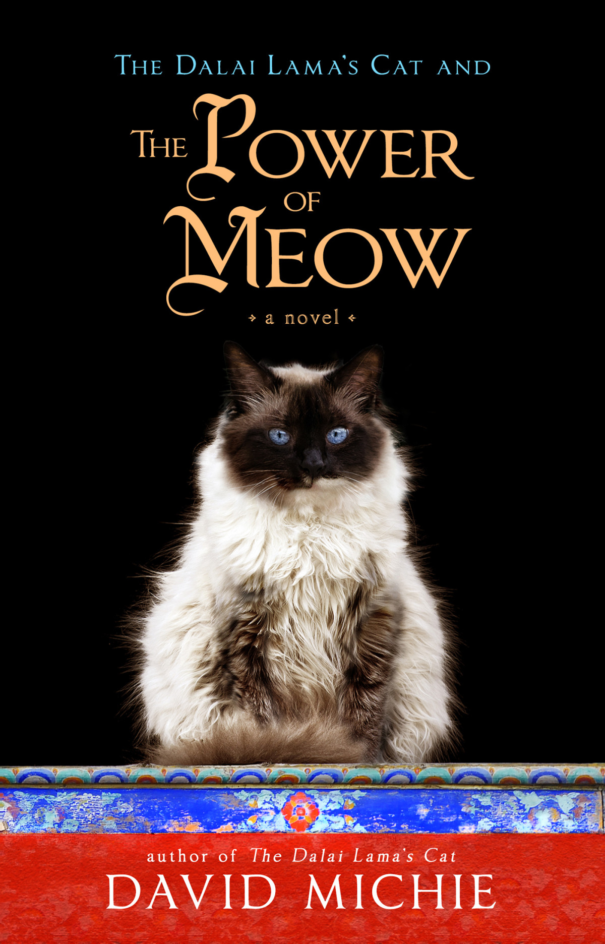 The Dalai Lamas Cat And The Power Of Meow Michie David