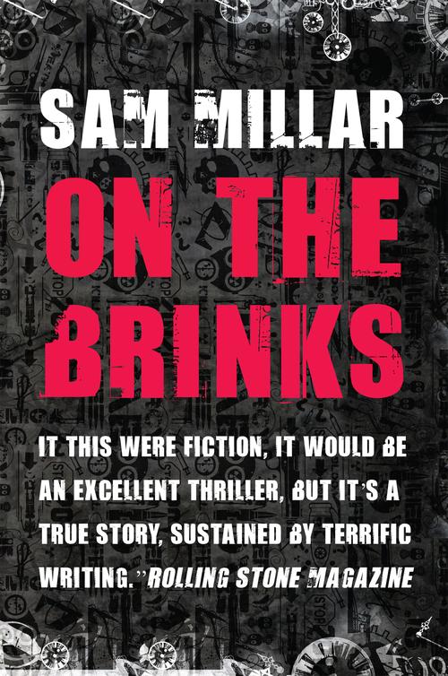 On The Brinks The Brinks Armored Car Depot Robbery Millar Sam