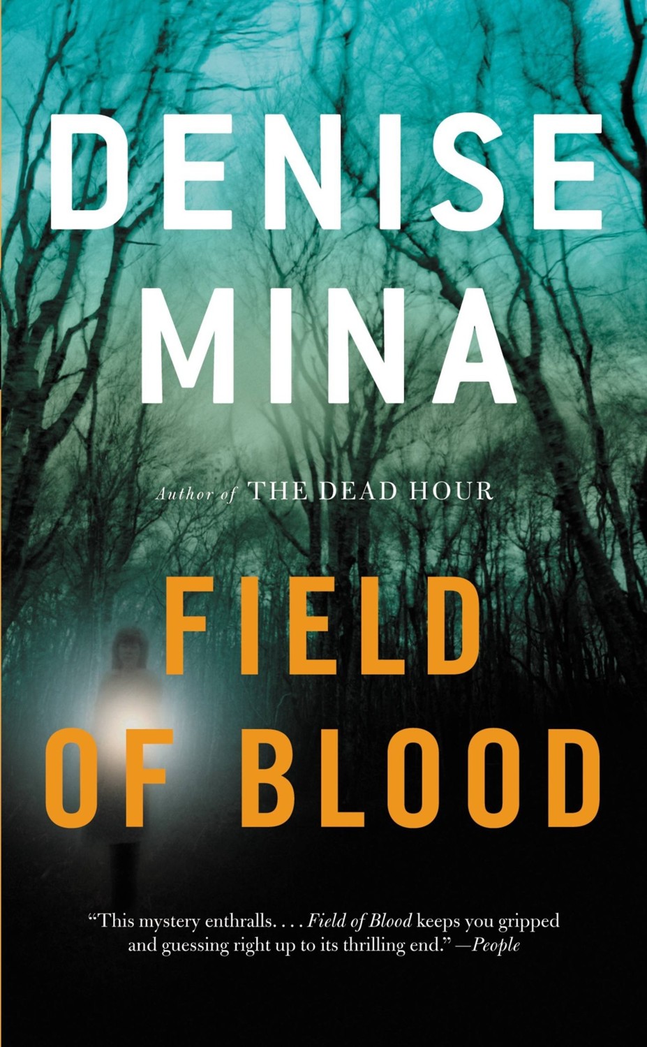Field Of Blood A Novel Mina Denise