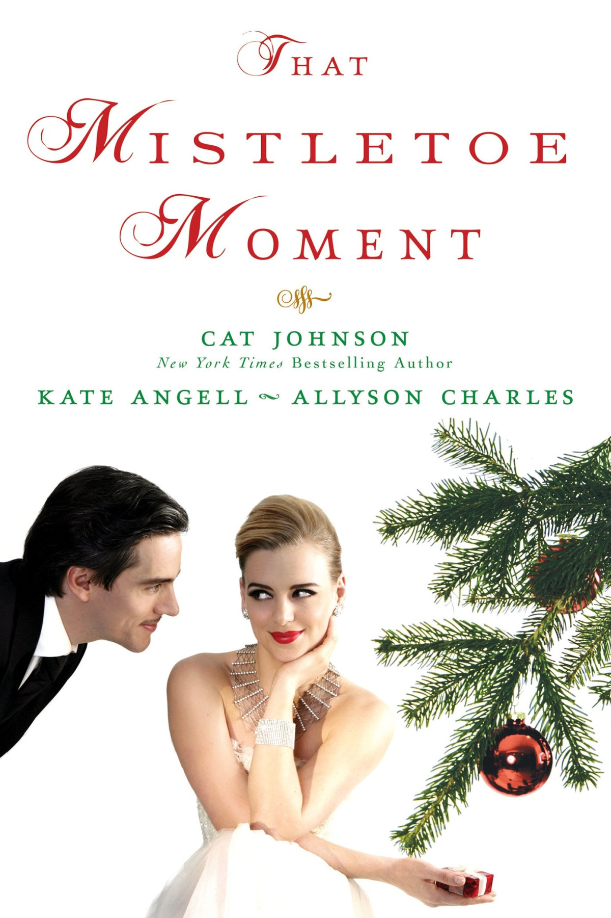 That Mistletoe Moment Christmas Novellas Va Cat Johnson Kate Angell