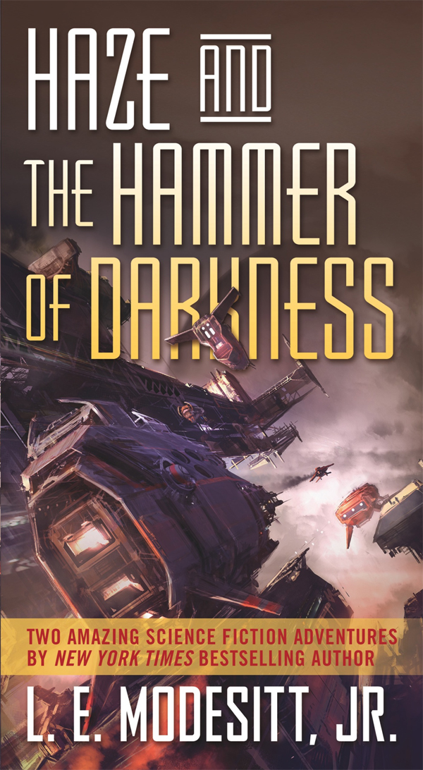 Haze And The Hammer Of Darkness L E Modesitt Jr
