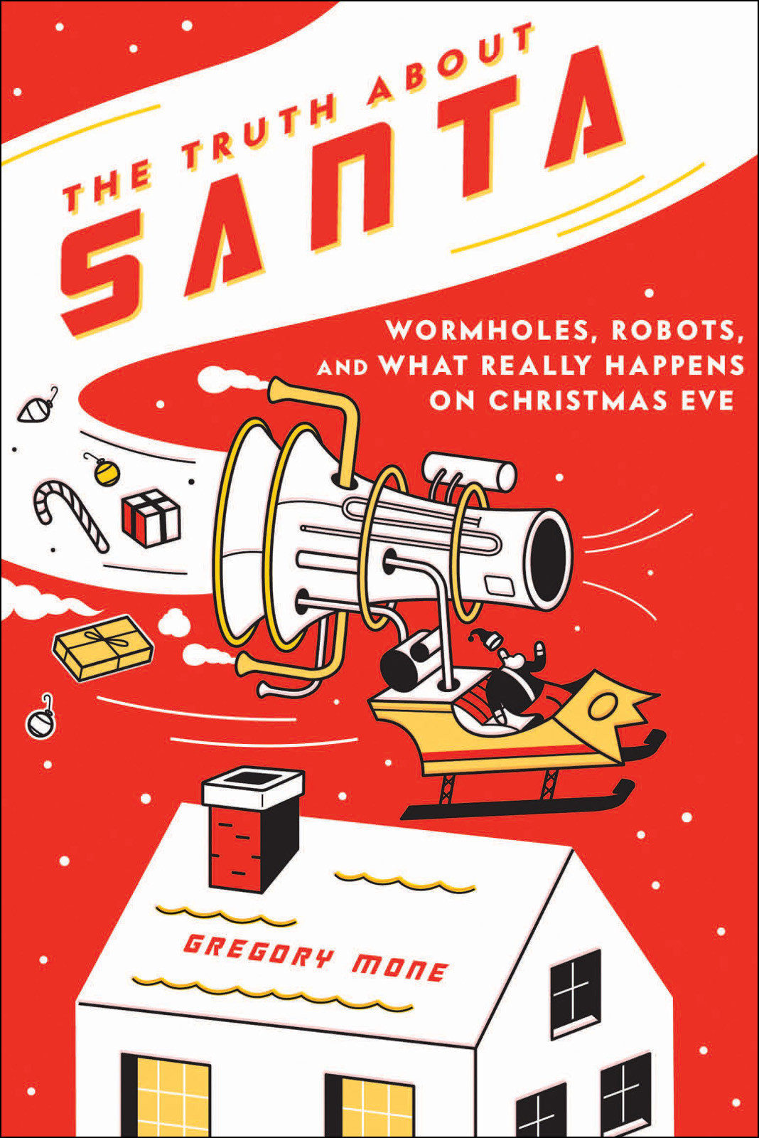 The Truth About Santa Wormholes Robots And What Really Happens On Christmas Eve Mone Gregory