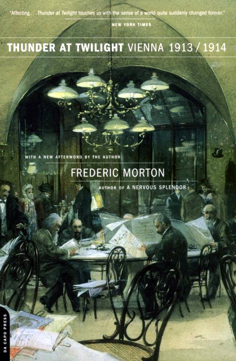 Thunder At Twilight Vienna 19131914 Morton Frederic