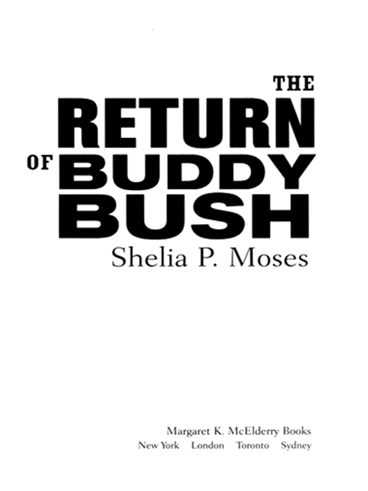 The Return Of Buddy Bush Moses Shelia P