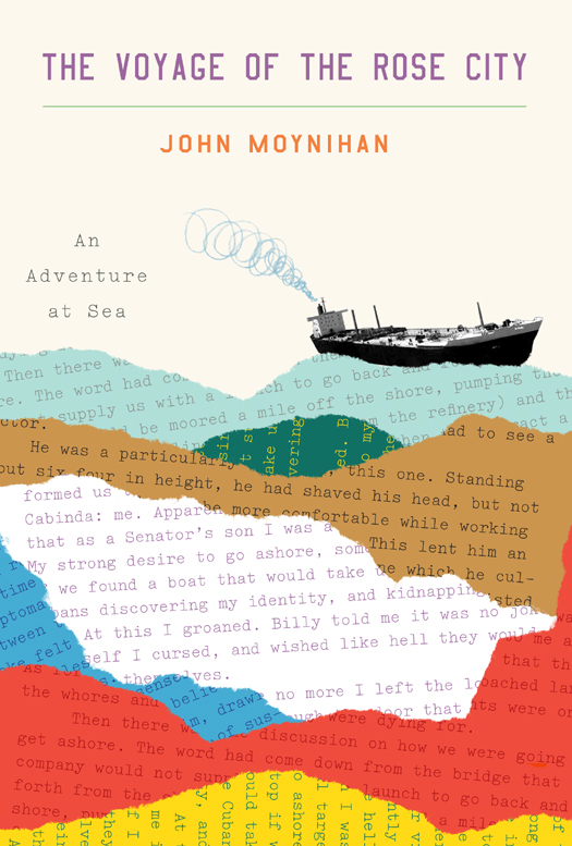 The Voyage Of The Rose City An Adventure At Sea Moynihan John