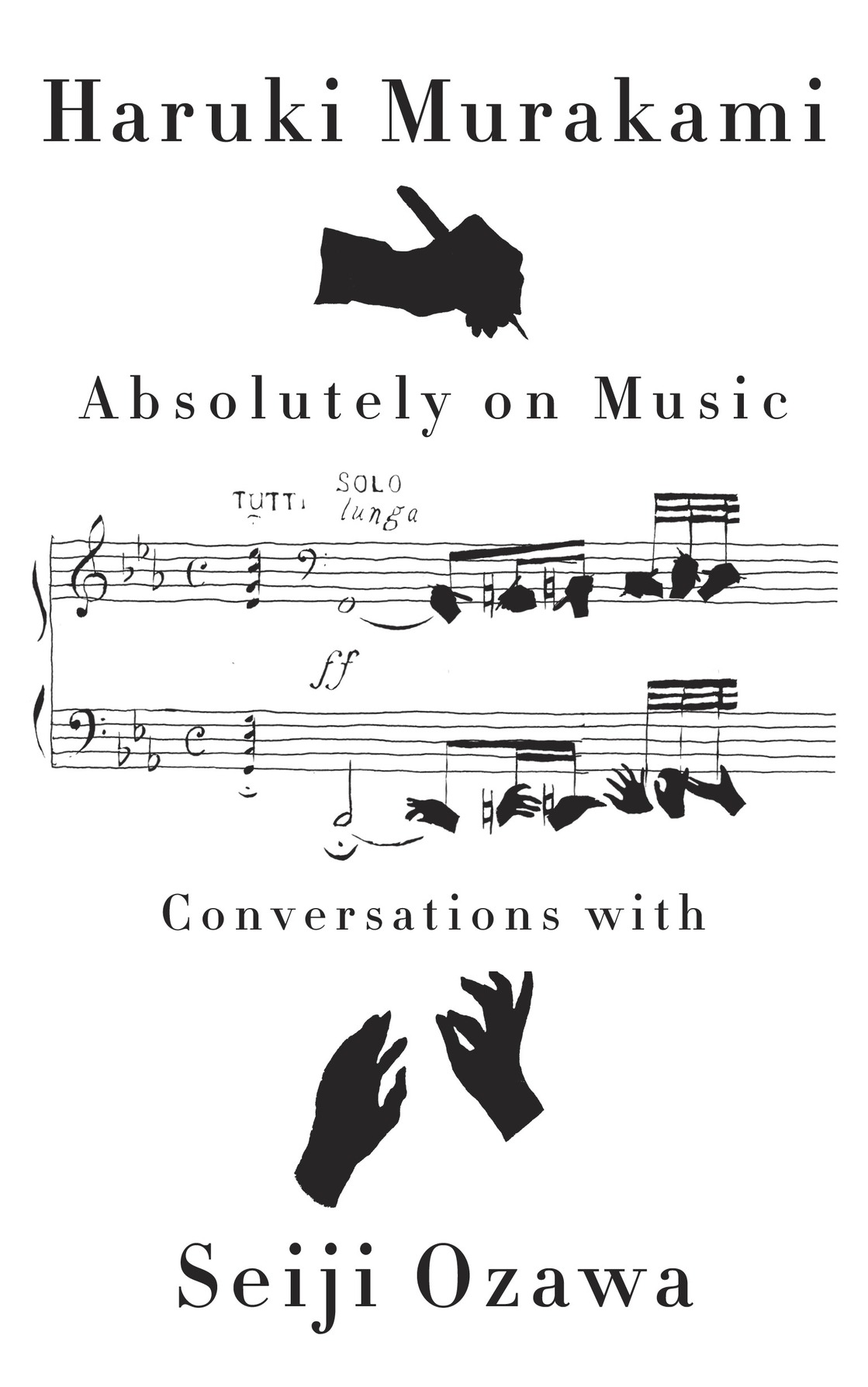 Absolutely On Music Conversations With Seiji Ozawa Haruki Murakami