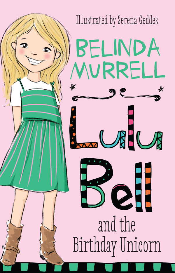 Lulu Bell And The Birthday Unicorn Murrell Belinda