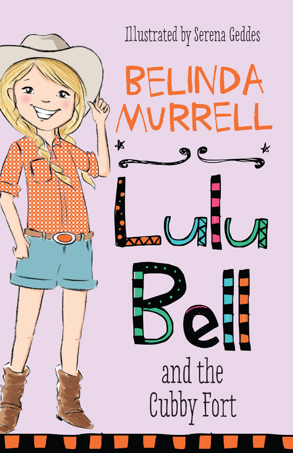 Lulu Bell And The Cubby Fort Murrell Belinda