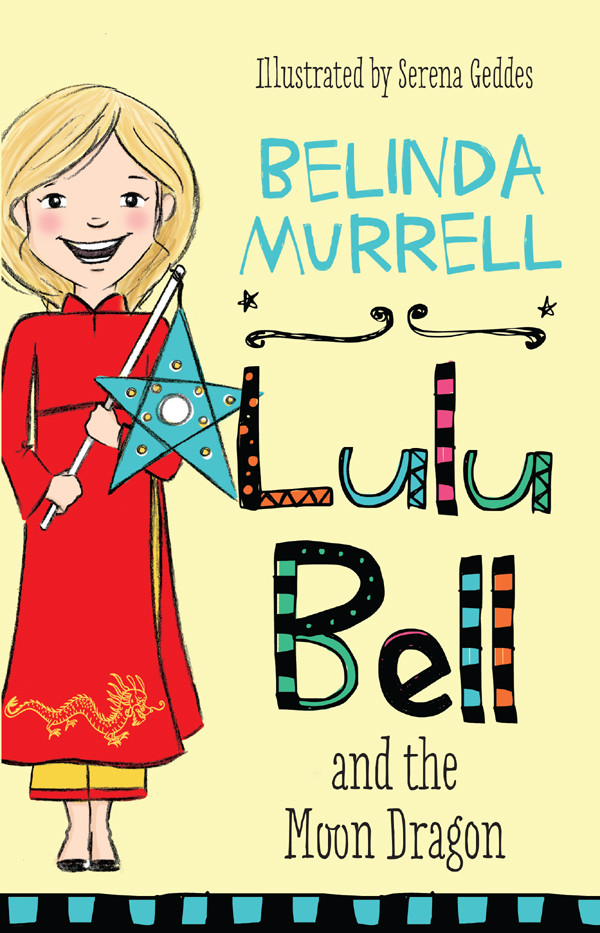 Lulu Bell And The Moon Dragon Murrell Belinda