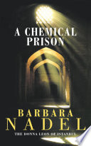 A Chemical Prison Barbara Nadel