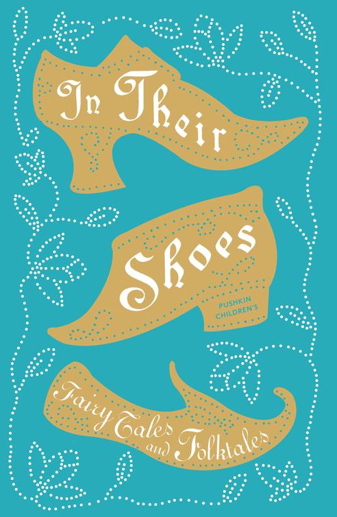 In Their Shoes Fairy Tales And Folktales Nicholson Julia