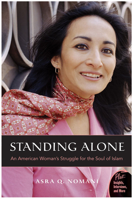 Standing Alone An American Womans Struggle For The Soul Of Islam Nomani