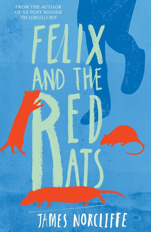 Felix And The Red Rats Norcliffe James