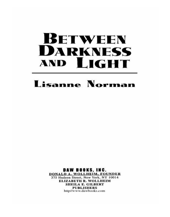 Between Darkness And Light Norman Lisanne