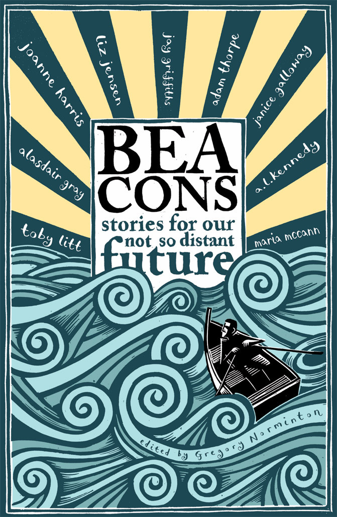 Beacons Stories For Our Not So Distant Future Gregory Norminton