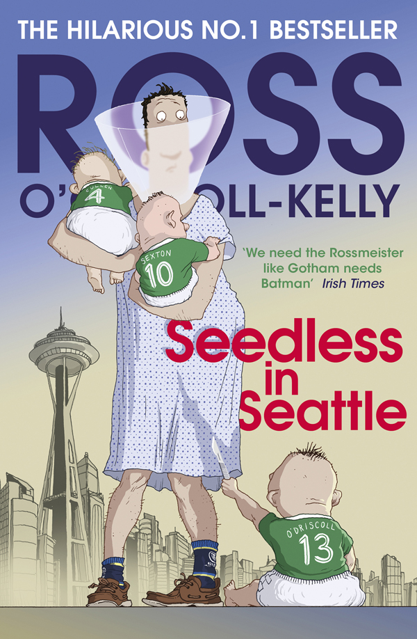 Seedless In Seattle Ocarrollkelly Ross