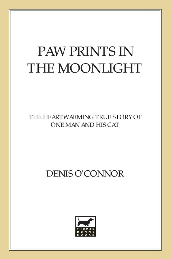 Paw Prints In The Moonlight The Heartwarming True Story Of One Man And His Cat Oconnor