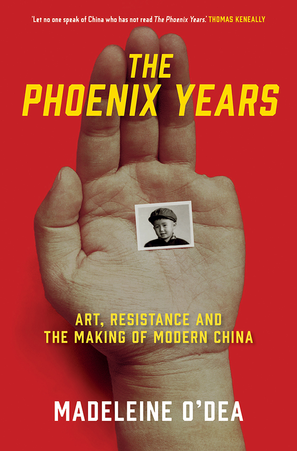 The Phoenix Years Art Resistance And The Making Of Modern China Odea
