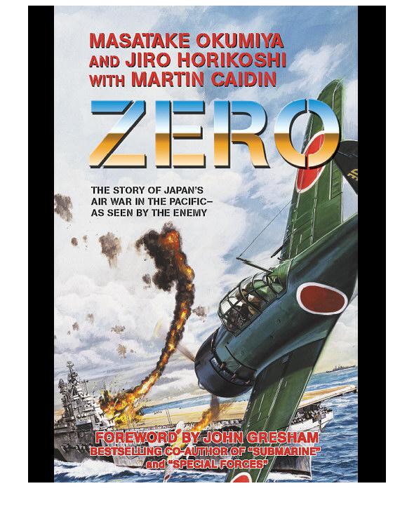 Zero Okumiya Masatake Horikoshi Jiro Caidin Martin