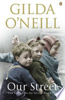 Our Street East End Life In The Second World War Gilda Oneill