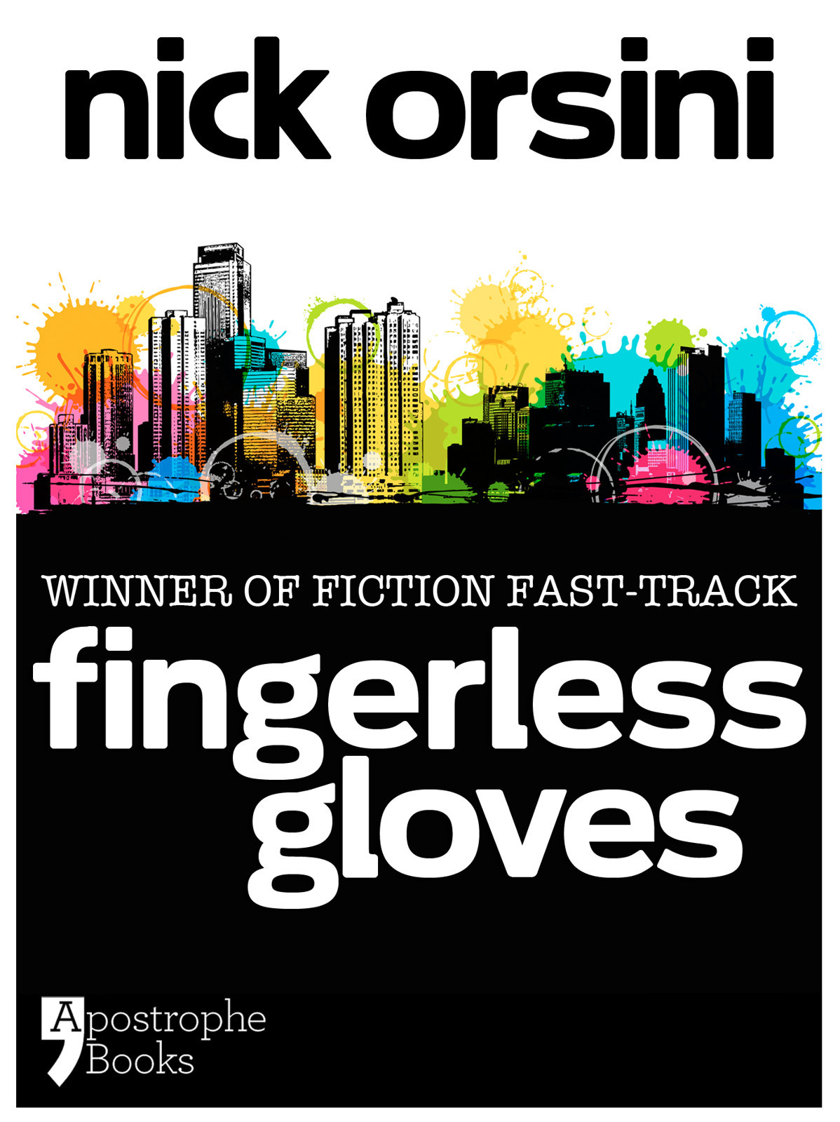 Fingerless Gloves A Story About Best Friends And Mistakes Orsini Nick