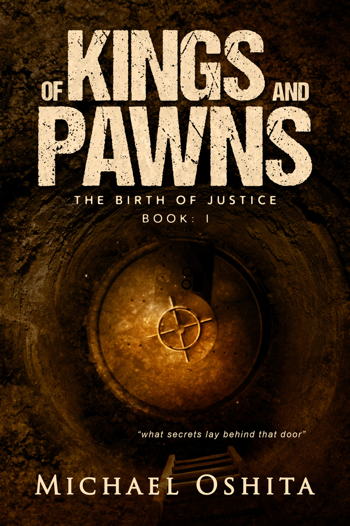 Of Kings And Pawns The Birth Of Justice Oshita Michael