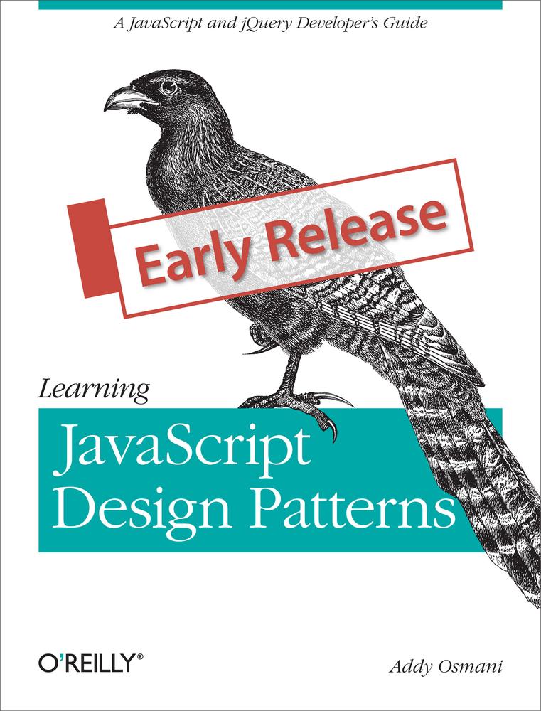 Learning Javascript Design Patterns Osmani Addy