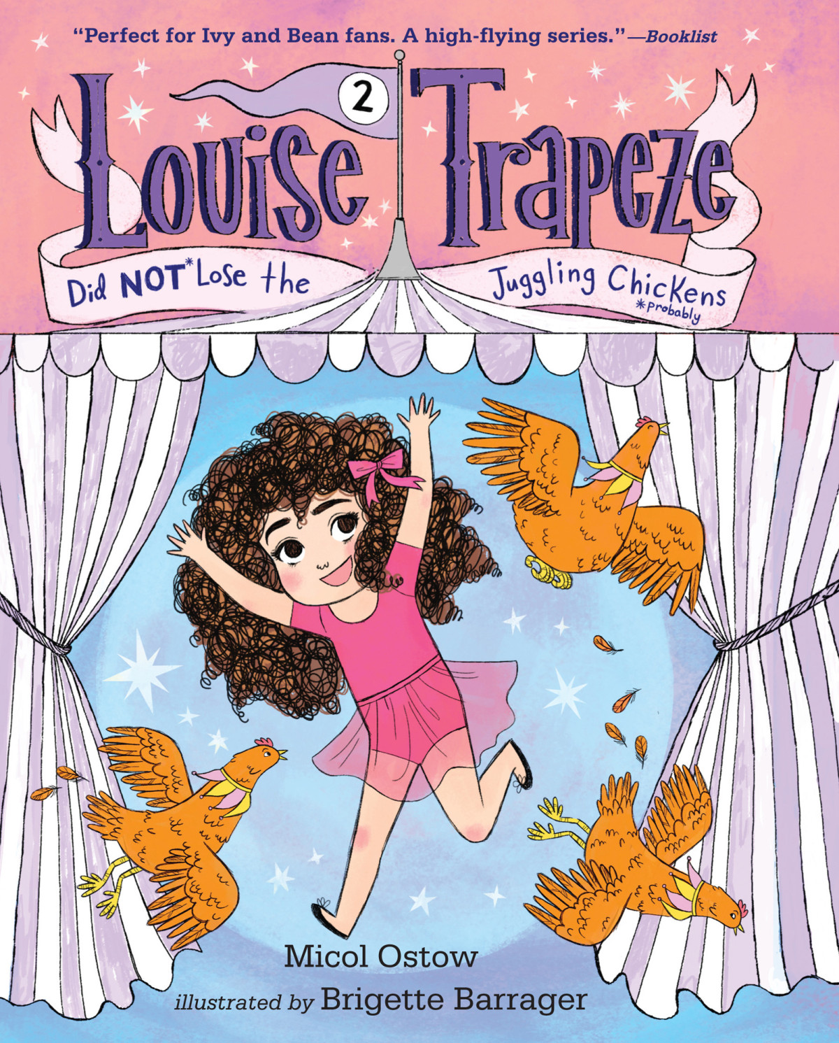 Louise Trapeze Did Not Lose The Juggling Chickens Ostow Micol