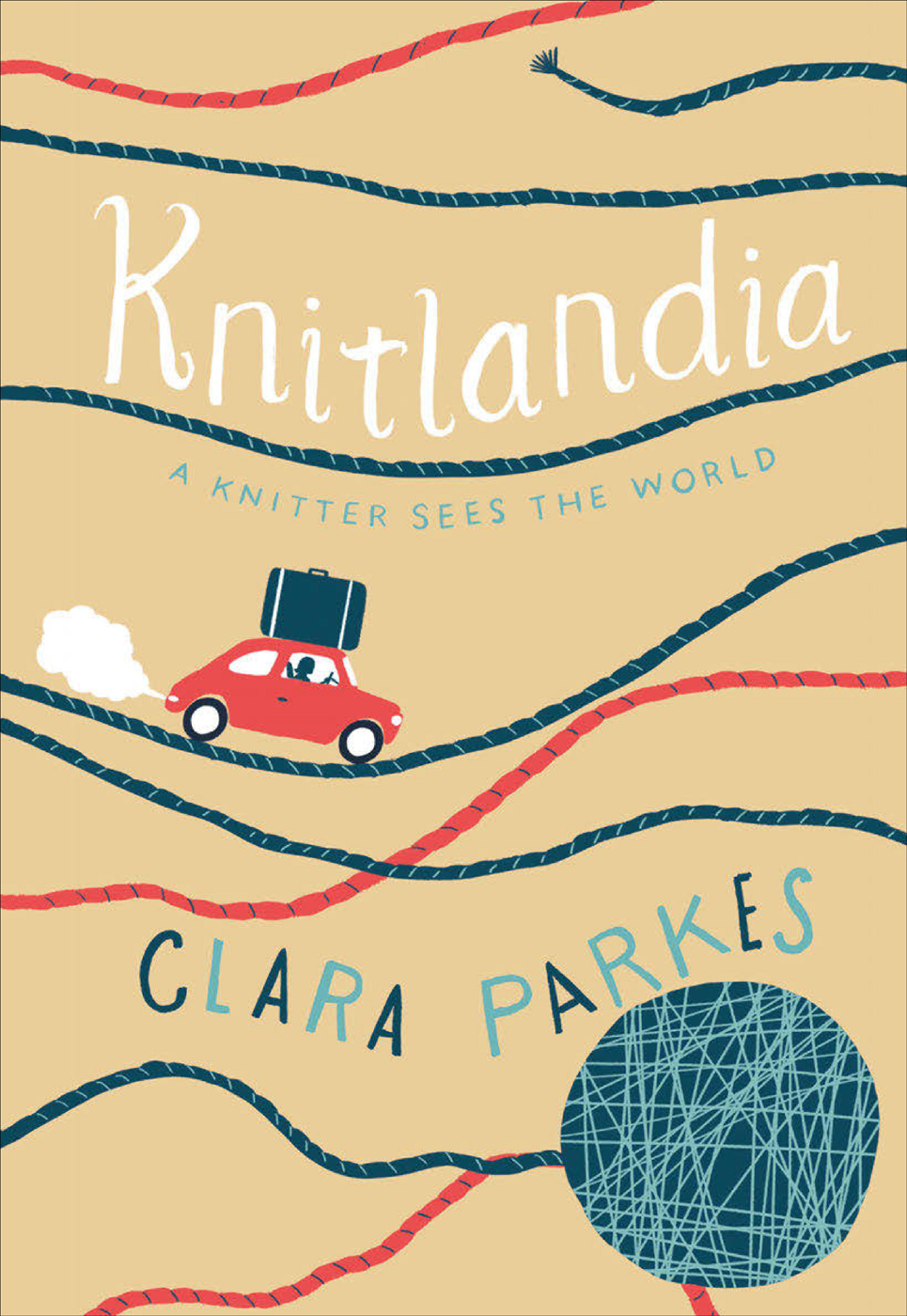 Knitlandia A Knitter Sees The World Clara Parkes