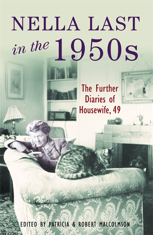 Nella Last In The 1950s Patricia Malcolmson Robert Editor