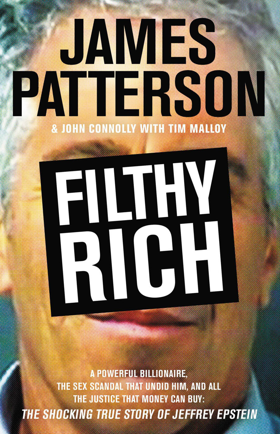 Filthy Rich James Patterson John Connolly Tim Malloy