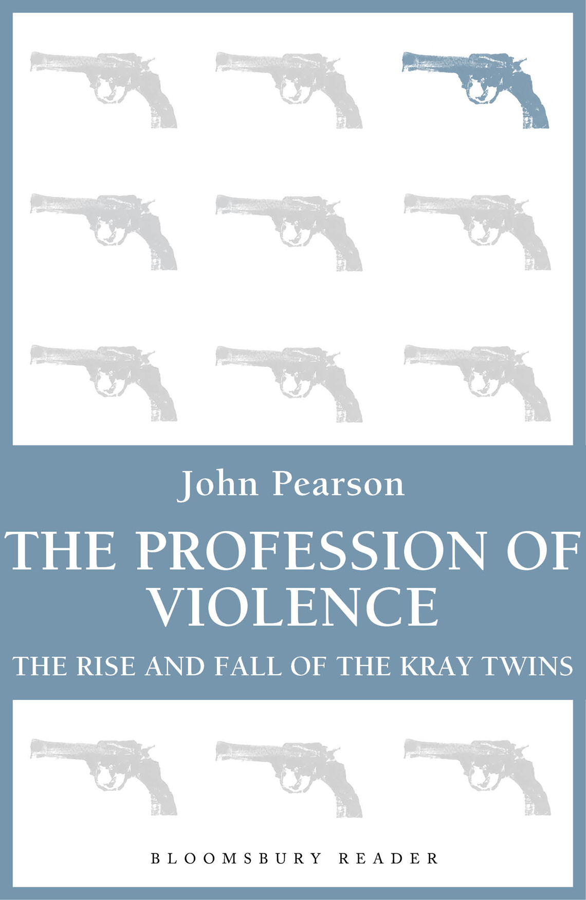 The Profession Of Violence The Rise And Fall Of The Kray Twins John Pearson