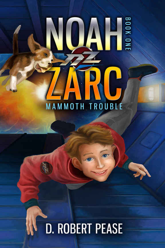 Noah Zarc Mammoth Trouble Pease Robert D