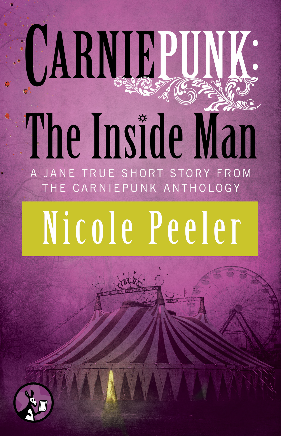 Carniepunk The Inside Man Peeler Nicole