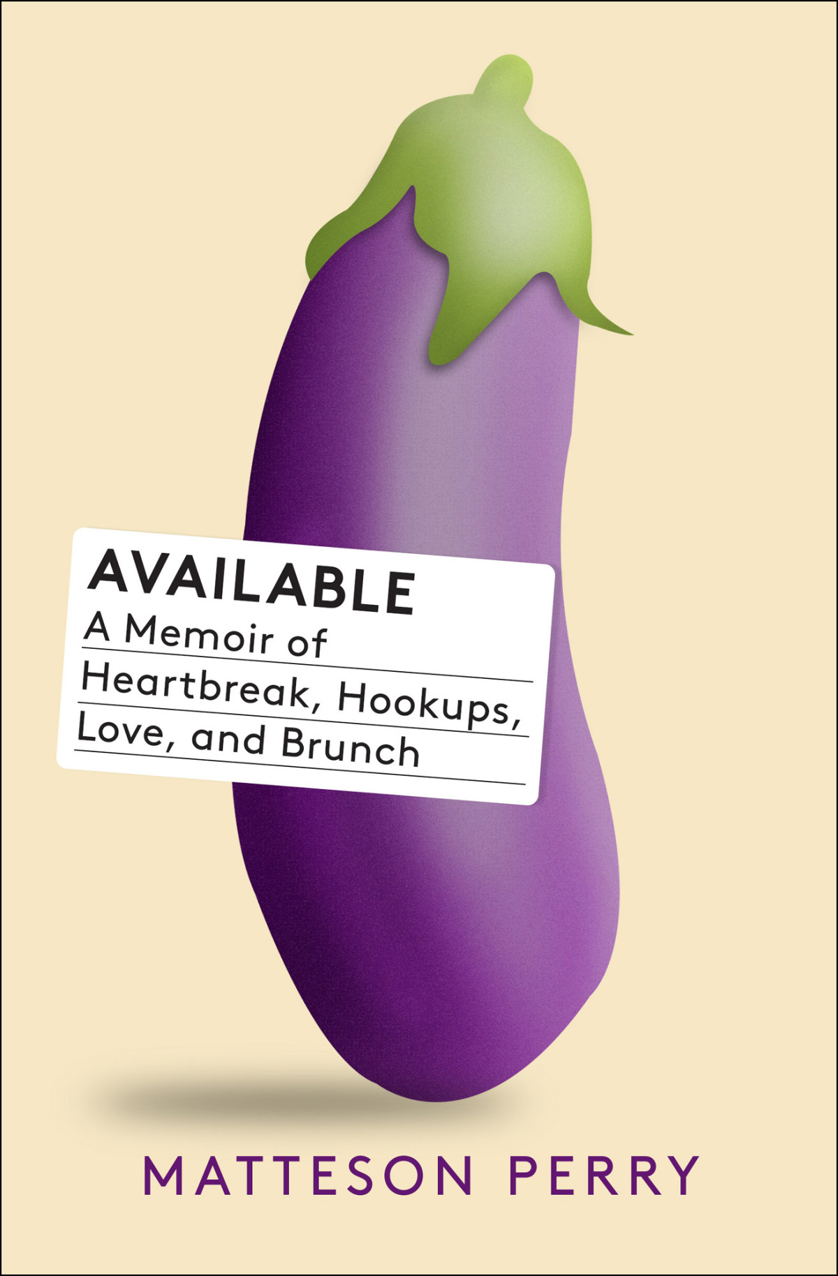 Available A Memoir Of Heartbreak Hookups Love And Brunch Perry Matteson