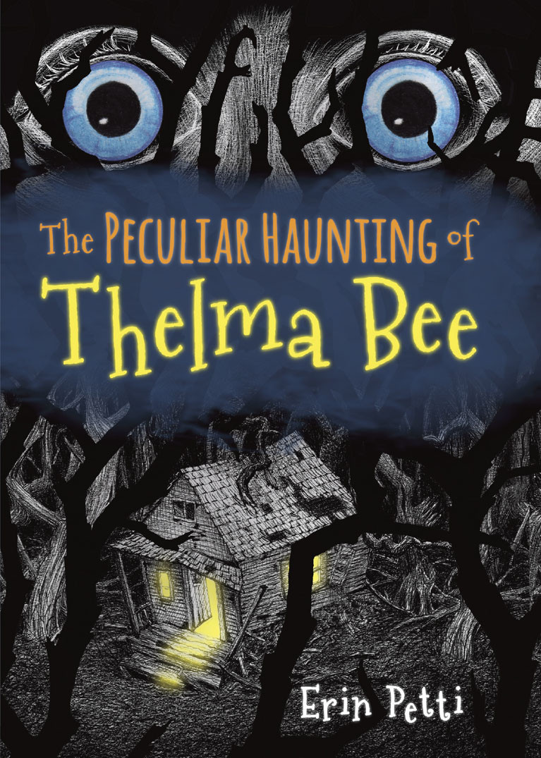 The Peculiar Haunting Of Thelma Bee Petti Erin