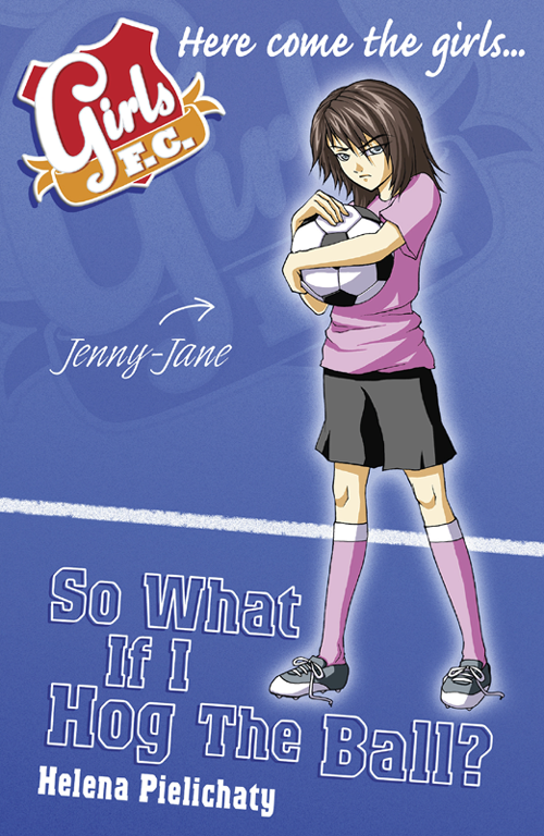 So What If I Hog The Ball Pielichaty Helena