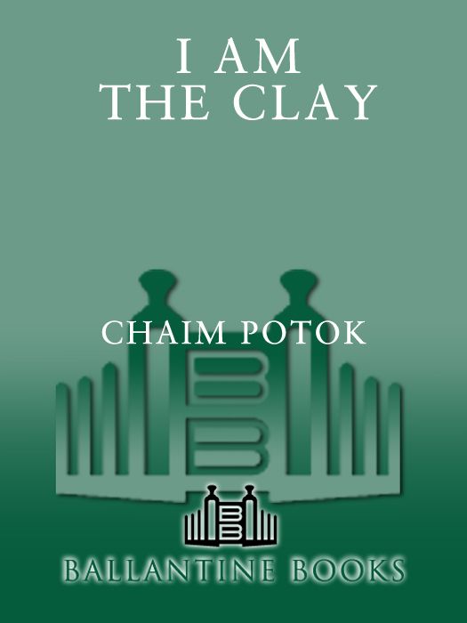 I Am The Clay Potok Chaim
