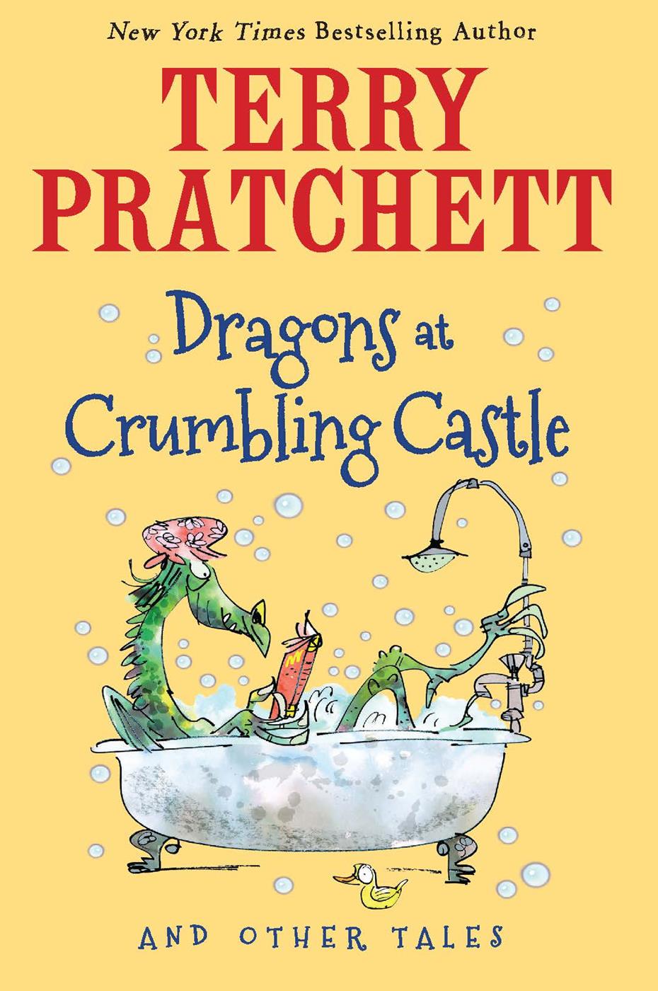 Dragons At Crumbling Castle And Other Stories Ssc Us Pratchett Terry