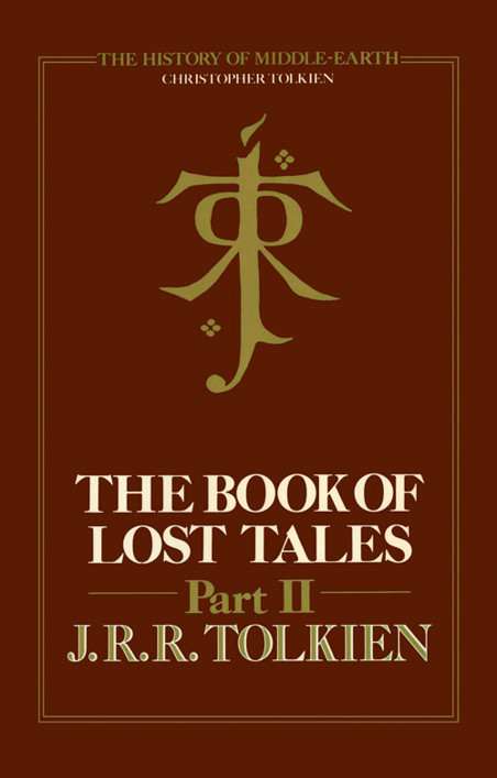 The Book Of Lost Tales Part 2 Tolkien J R R