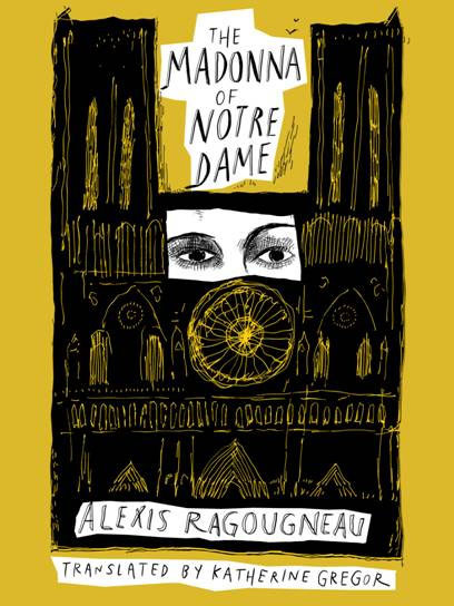 The Madonna Of Notre Dame Alexis Ragougneau