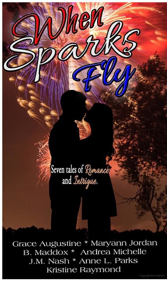 When Sparks Fly Raymond Kristine Michelle Andrea Augustine Grace Jordan Maryann