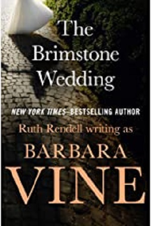 The Brimstone Wedding Ruth Rendell Writing As Barbara Vine