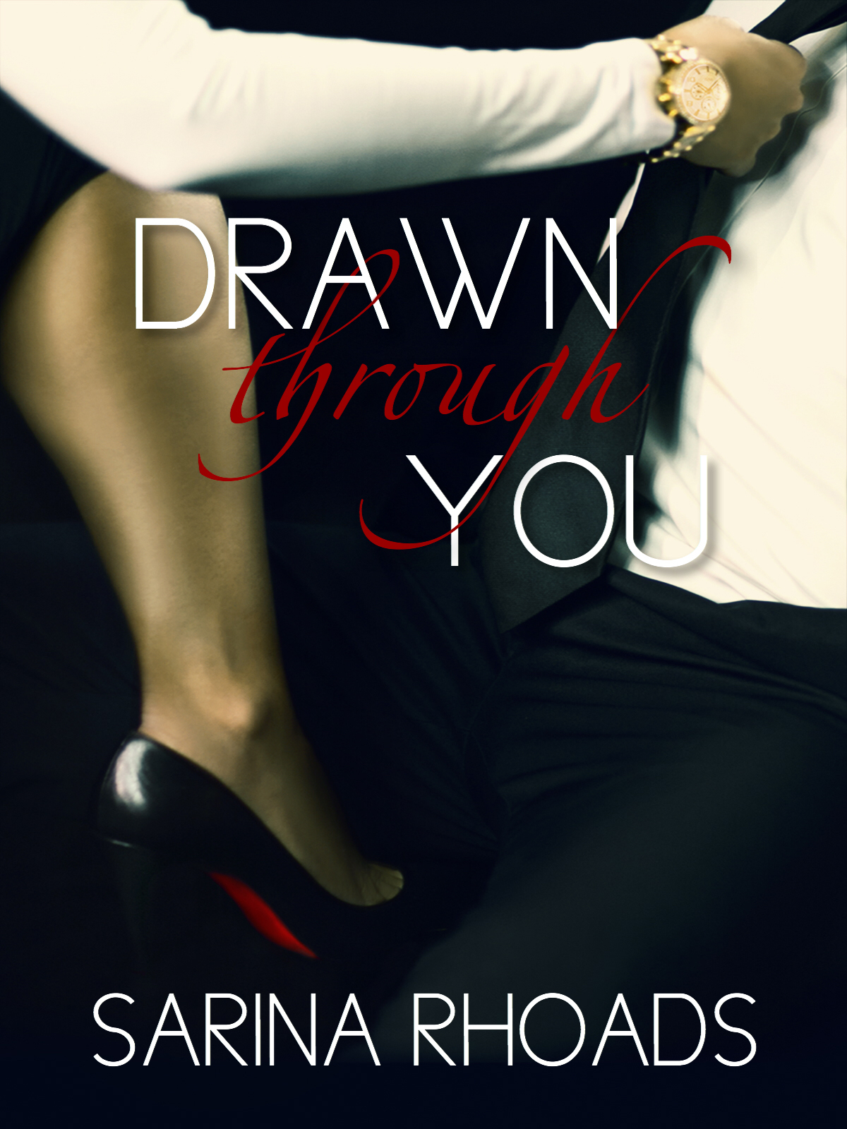 Drawn Through You Rhoads Sarina