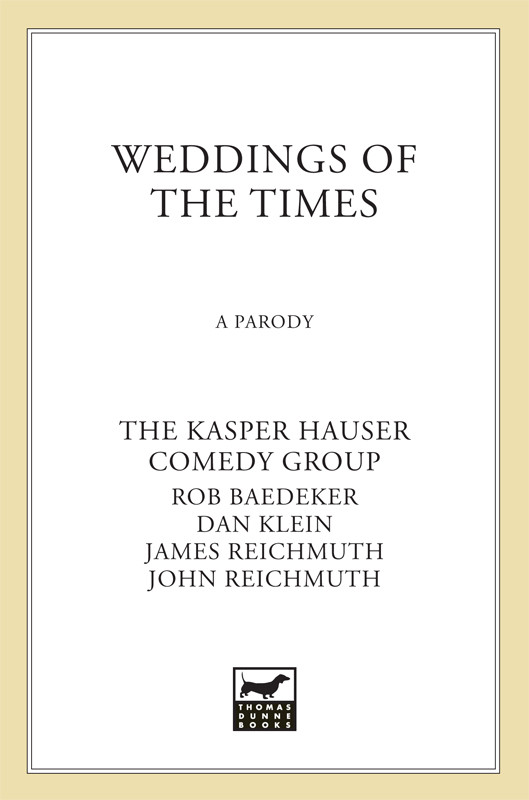 Kasper Hasuer Comedy Group Weddings Of The Times A Parody Baedeker Rob Reichmuth John