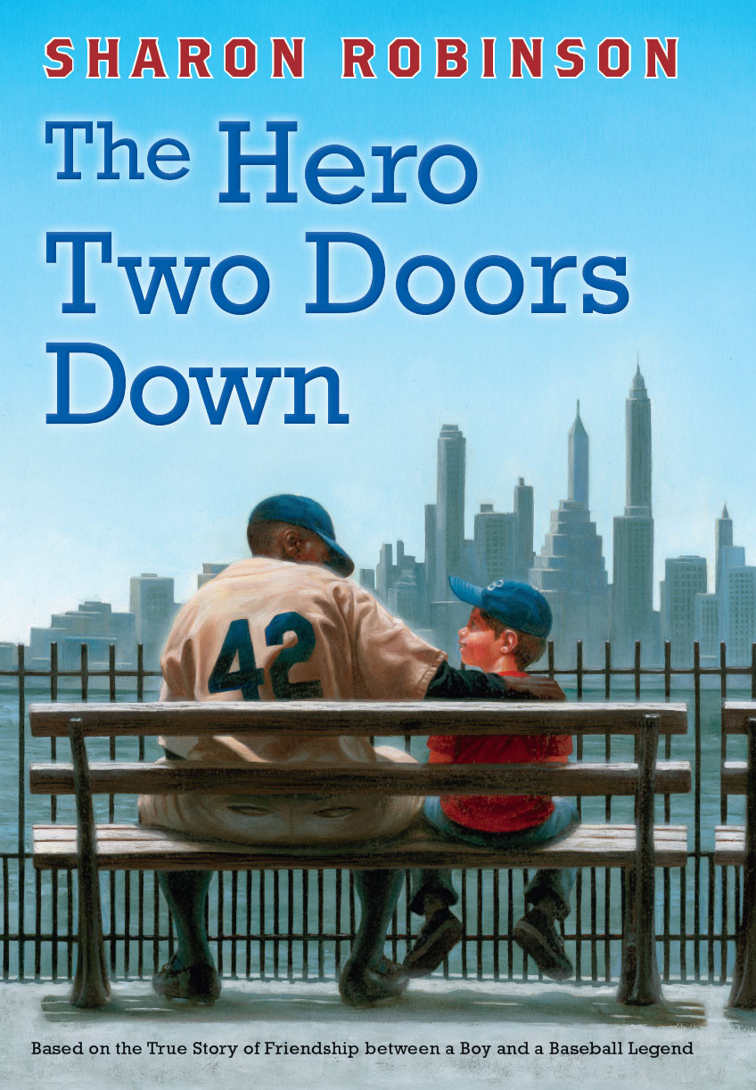 The Hero Two Doors Down Based On The True Story Of Friendship Between A Boy And A Baseball Legend Robinson Sharon