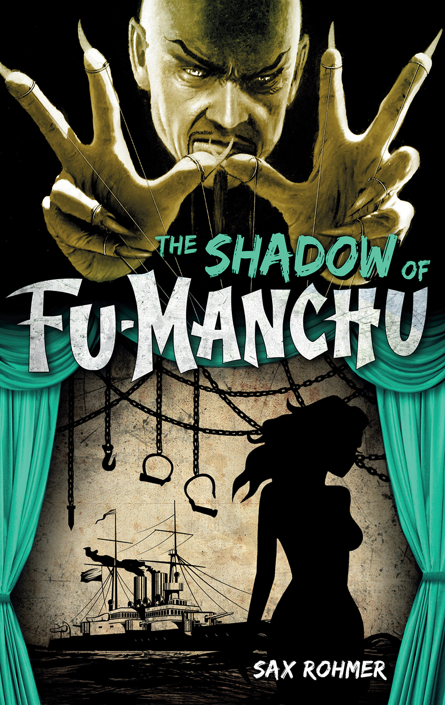 The Shadow Of Fumanchu Sax Rohmer